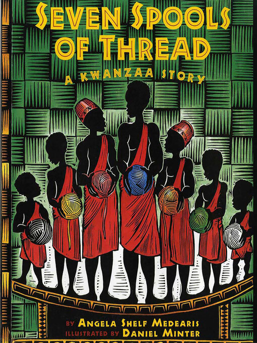 Title details for Seven Spools of Thread by Angela Shelf Medearis - Available